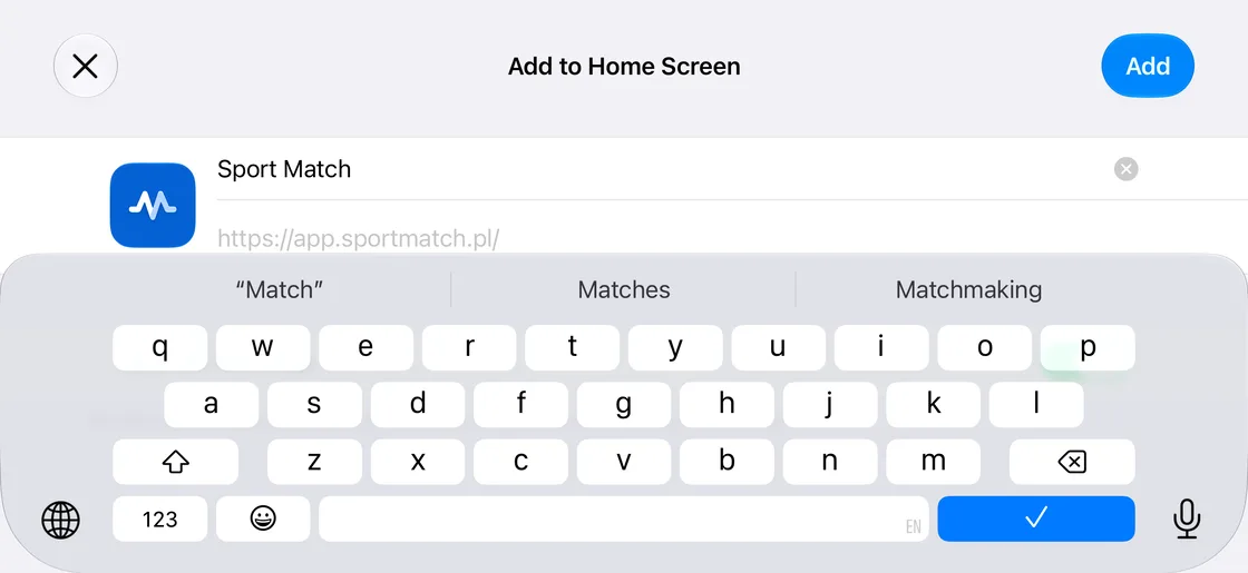 Screenshot: Tap Add in the top-right corner. (Open as Web App, hidden under the keyboard here, is on by default — leave it on.)